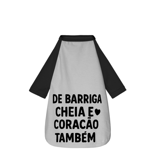 De Barriga Cheia e Coração Também - Camisa Pet