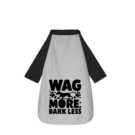 Wag More Bark Less - Camisa Pet