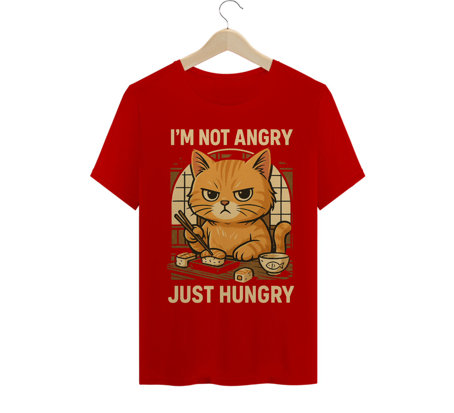 I'M NOT ANGRY. JUST HUNGRY. Cat - T-Shirt Quality