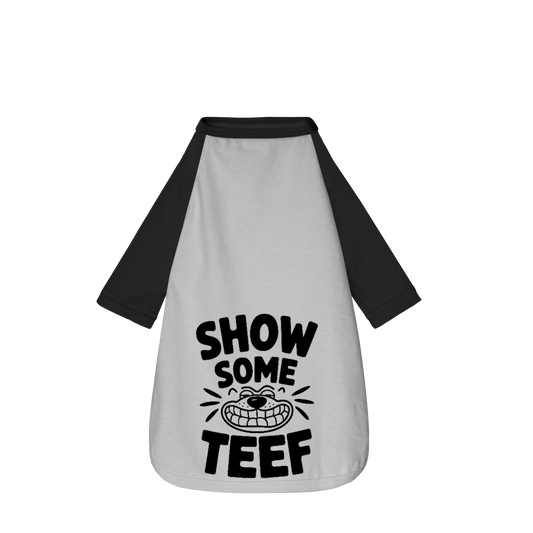 Show Some Teef - Camisa Pet